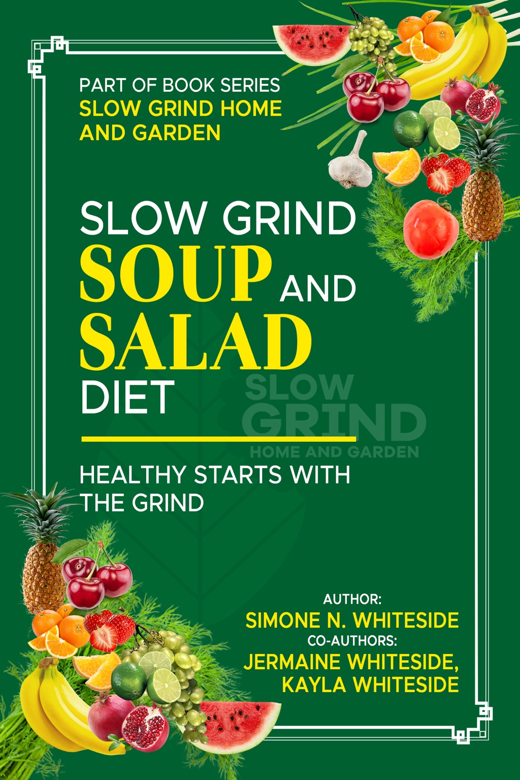 Slow Grind Soup and Salad Diet book cover
